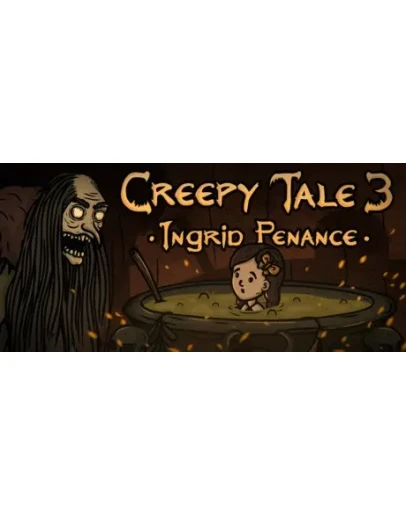 Creepy Tale 3: Ingrid Penance * STEAM RU АВТО 0