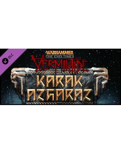 Warhammer: End Times - Vermintide Karak Azgaraz DLC