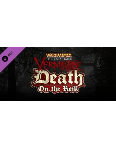 Warhammer: End Times - Vermintide Death on the Reik