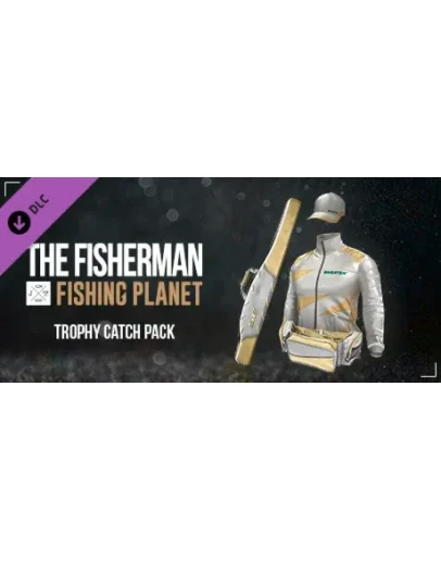 The Fisherman - Fishing Planet: Trophy Catch Pack DLC