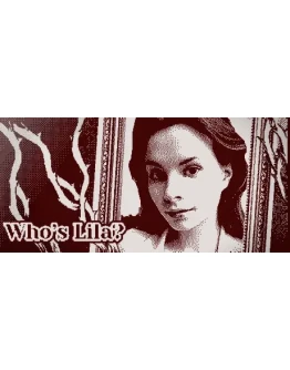 Who's Lila? * STEAM РОССИЯ АВТОДОСТАВКА 0 КАРТЫ