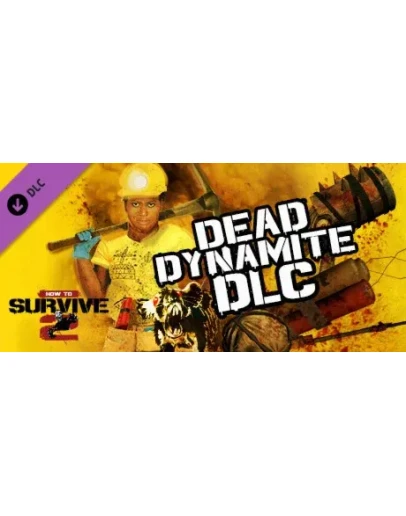 How To Survive 2 - Dead Dynamite DLC * STEAM RU