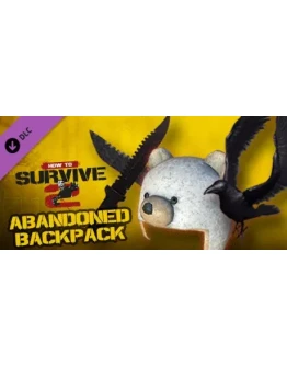 How to Survive 2 - Abandoned Backpack DLC * STEAM RU