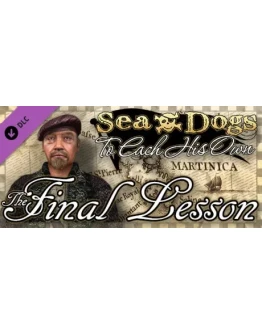 Sea Dogs: To Each His Own - The Final Lesson DLC