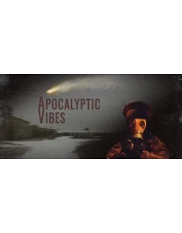 Apocalyptic Vibes * STEAM RU АВТО 0