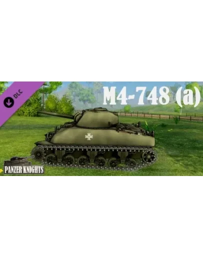 Panzer Knights - M4-748 (a) DLC * STEAM RU АВТО 0