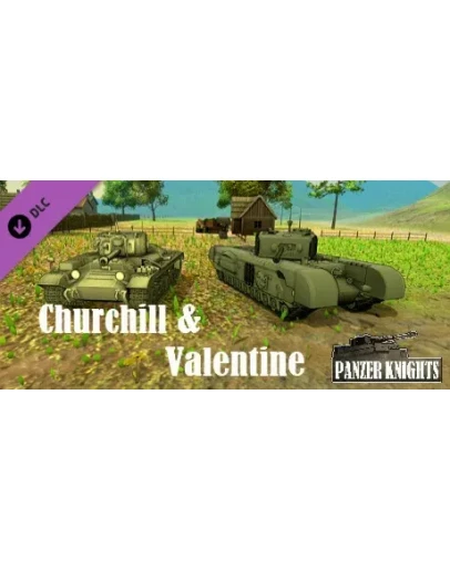 Panzer Knights - Churchill &amp Valentine DLC