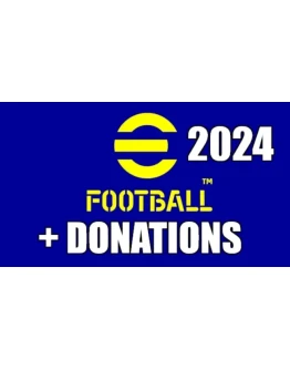 EFootball 2024 + ДОНАТ - ОНЛАЙНSTEAM на 30 дней