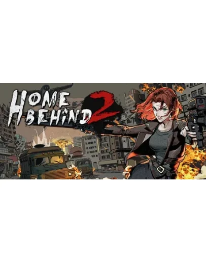 Home Behind 2 * STEAM РОССИЯ АВТОДОСТАВКА 0 КАРТЫ