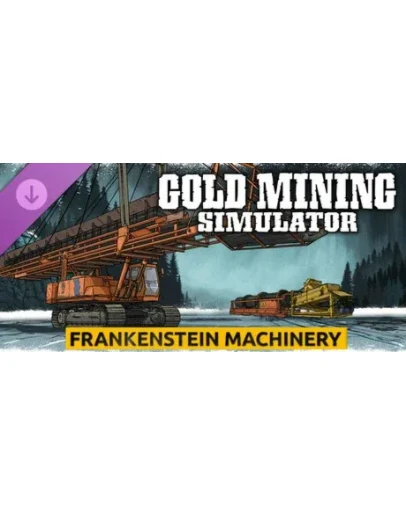 Gold Rush: The Game - Frankenstein Machinery DLC