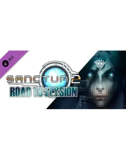 Sanctum 2: Road to Elysion DLC * STEAM RU АВТО 0
