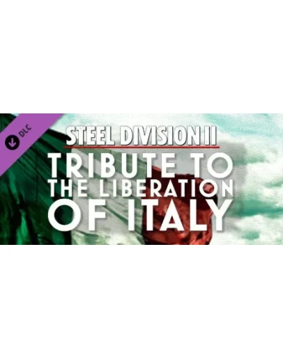 Steel Division 2 - Tribute to the Liberation of Italy
