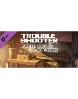 TROUBLESHOOTER: Abandoned Children - White Lion and Bla