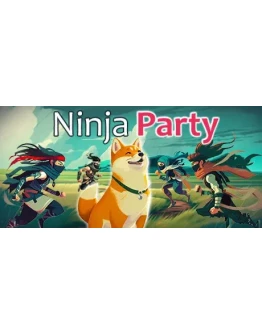 Ninja Party АВТОДОСТАВКА STEAM GIFT РОССИЯ