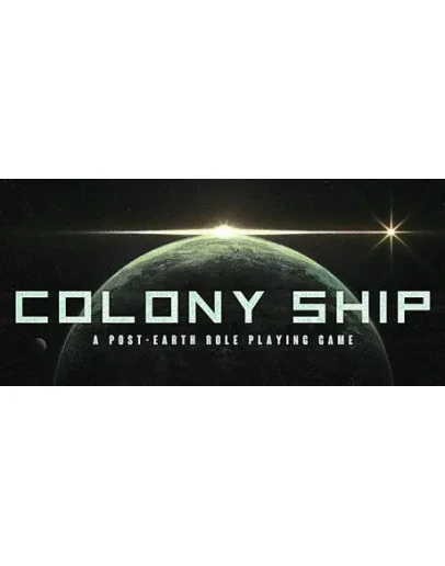 Colony Ship: A Post-Earth Role Playing Game