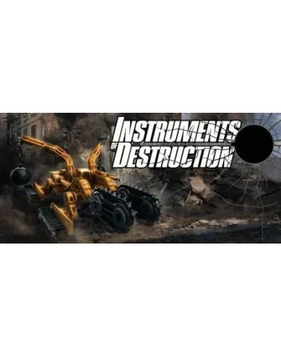 Instruments of Destruction * STEAM RU АВТО 0
