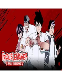 Troublemaker (Steam key / РФ+Весь Мир)
