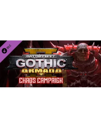 Battlefleet Gothic: Armada II - Chaos Campaign DLC