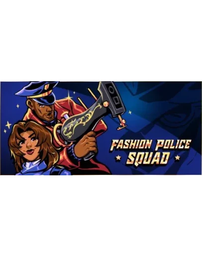 Fashion Police Squad * STEAM RU АВТО 0