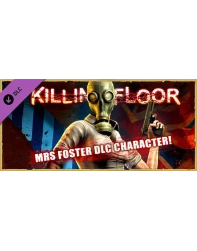 Killing Floor - Mrs Foster Pack DLC * STEAM RU