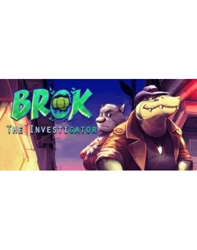 BROK the InvestiGator * STEAM RU АВТО 0