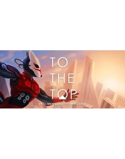 To The Top * STEAM РОССИЯ АВТОДОСТАВКА 0 КАРТЫ