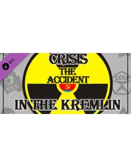 Crisis in the Kremlin: The Accident DLC * STEAM RU