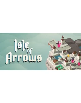 Isle of Arrows * STEAM RU АВТО 0