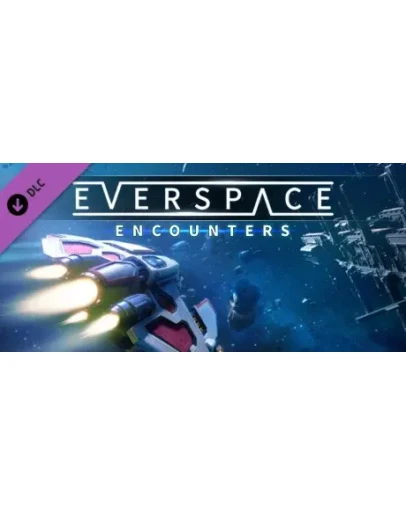 EVERSPACE - Encounters DLC * STEAM RU АВТО 0