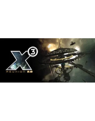 X3: Reunion * STEAM РОССИЯ АВТОДОСТАВКА 0 КАРТЫ