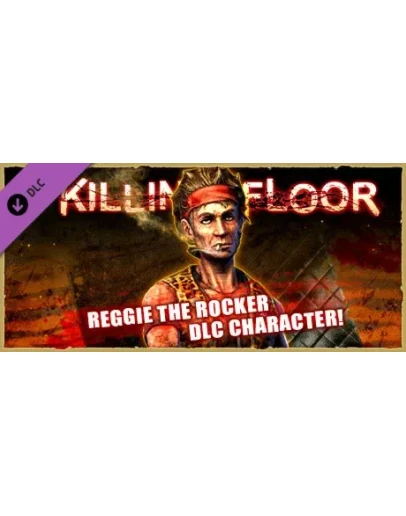 Killing Floor - Reggie the Rocker Character Pack DLC