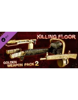 Killing Floor - Golden Weapon Pack 2 DLC * STEAM RU