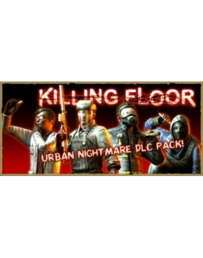 Killing Floor - Urban Nightmare Character Pack DLC