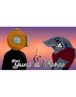 Guns &amp Fishes Steam Ключ Весь мир