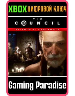THE COUNCIL - EPISODE 5: CHECKMATEXBOX ONE/XSКЛЮЧ THE COUNCIL - EPISODE 5: CHECKMATEXBOX ONE/XSКЛЮЧ