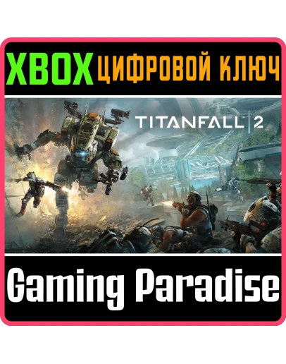 TITANFALL 2XBOX ONE/XSКЛЮЧ TITANFALL 2XBOX ONE/XSКЛЮЧ