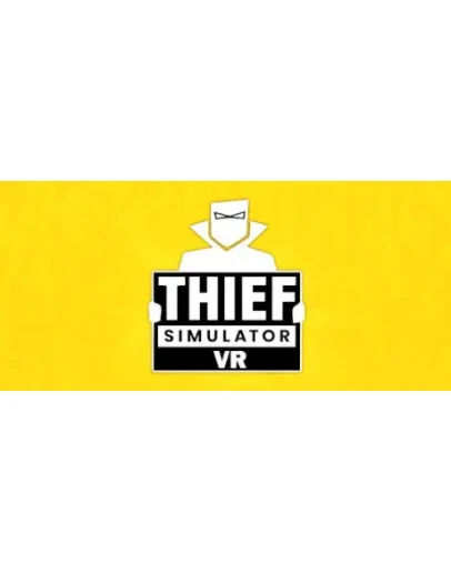 Thief Simulator VR * STEAM RU АВТО 0