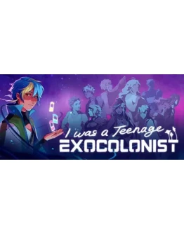 I Was a Teenage Exocolonist * STEAM RU АВТО 0