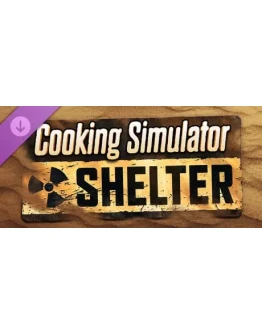 Cooking Simulator - Shelter DLC * STEAM RU АВТО 0