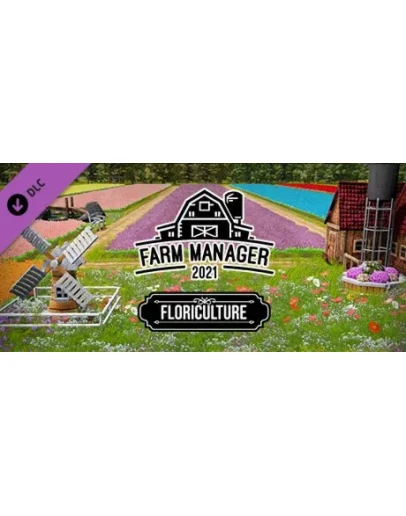 Farm Manager 2021 - Floriculture DLC * STEAM RU