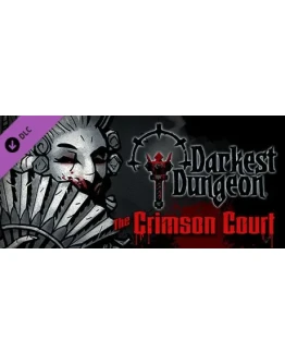 Darkest Dungeon: The Crimson Court DLC * STEAM RU