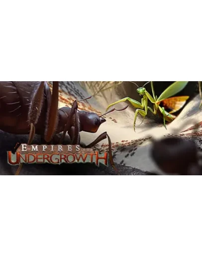 Empires of the Undergrowth * STEAM RU АВТО 0