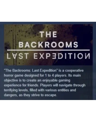 The Backrooms : Last Expdition STEAM GIFT РОССИЯ
