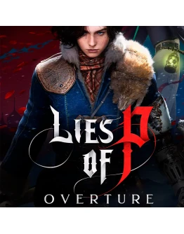 Lies of P. Deluxe + DLC: Overture АВТОАКТИВАЦИЯ