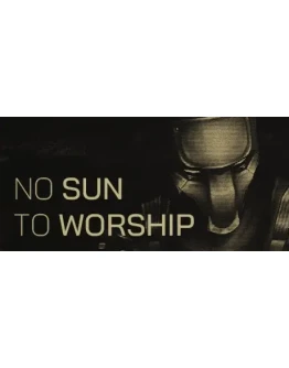 No Sun To Worship АВТОДОСТАВКА STEAM GIFT РОССИЯ