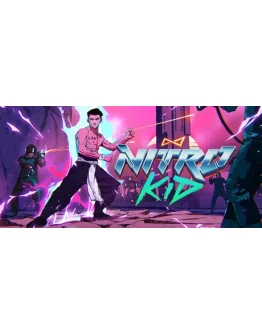 Nitro Kid * STEAM РОССИЯ АВТОДОСТАВКА 0 КАРТЫ