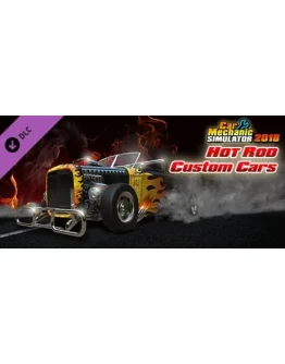 Car Mechanic Simulator 2018 - Hot Rod Custom Cars DLC