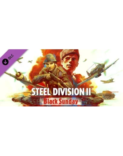 Steel Division 2 - Black Sunday DLC * STEAM RU