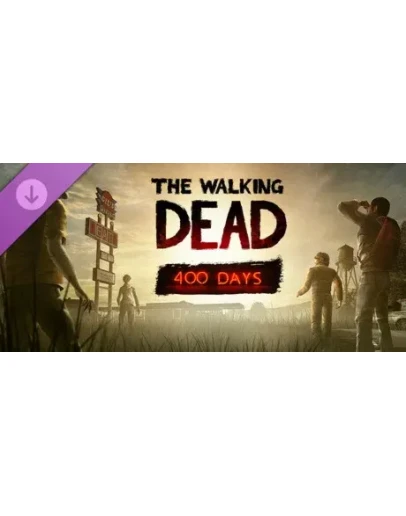 The Walking Dead: 400 Days DLC * STEAM RU АВТО 0