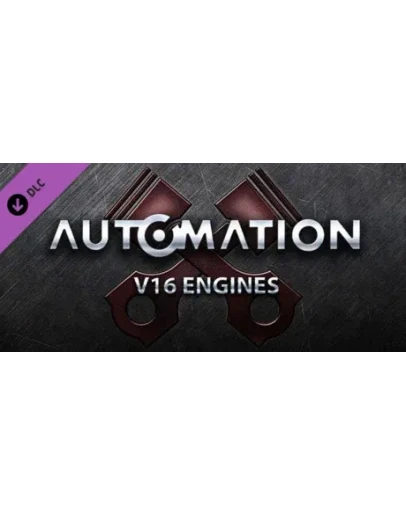 Automation - V16 Engines DLC * STEAM RU АВТО 0